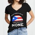 Half Puerto Rican Is Better Than None Pr Heritage Dna Women's Jersey Short Sleeve Deep V-Neck Tshirt