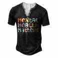 Mental Health Matters Mental Health Awareness Illness  Men's Henley Button-Down 3D Print T-shirt Black