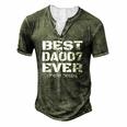 Best Daddy Ever Fathers Day For Dads 007 Men's Henley T-Shirt Green