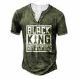 Black King The Most Important Piece In The Game African Men Men's Henley T-Shirt Green