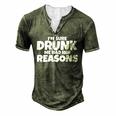 Im Sure Drunk Me Had Her Reasons Men's Henley T-Shirt Green