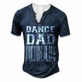 Dance Dad Distressed Scan For Payment Parents Adult V2 Men's Henley T-Shirt Navy Blue