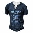Respect Is Earned Loyalty Is Returned Men's Henley T-Shirt Navy Blue