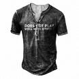 Does Not Play Well With Others Men's Henley T-Shirt Dark Grey