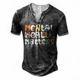 Mental Health Matters Mental Health Awareness Illness  Men's Henley Button-Down 3D Print T-shirt Dark Grey