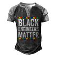 Black Engineers Matter Black Pride Men's Henley Raglan T-Shirt Black Grey