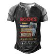 Books Are My Kind Of Texts Gift Librarian Literacy Cool Gift Men's Henley Shirt Raglan Sleeve 3D Print T-shirt Black Grey