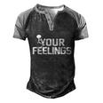 Fuck Your Feelings V2 Men's Henley Shirt Raglan Sleeve 3D Print T-shirt Black Grey
