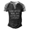 I Like My Cat Wine & Maybe 3 People Funny Pet Men's Henley Shirt Raglan Sleeve 3D Print T-shirt Black Grey