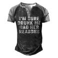 Im Sure Drunk Me Had Her Reasons Funny Retro Vintage Men's Henley Shirt Raglan Sleeve 3D Print T-shirt Black Grey