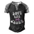 Love Like Jesus Religious God Christian Words Great Gift Men's Henley Shirt Raglan Sleeve 3D Print T-shirt Black Grey
