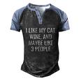 I Like My Cat Wine & Maybe 3 People Funny Pet Men's Henley Shirt Raglan Sleeve 3D Print T-shirt Black Blue