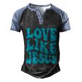 Love Like Jesus Religious God Christian Words Great Gift V2 Men's Henley Shirt Raglan Sleeve 3D Print T-shirt Black Blue