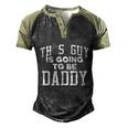 This Guy Is Going To Be Daddy Father To Be Cool Gift Men's Henley Shirt Raglan Sleeve 3D Print T-shirt Black Forest