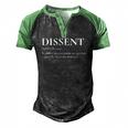 Definition Of Dissent Differ In Opinion Or Sentiment Men's Henley Raglan T-Shirt Black Green