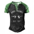 Good Friends Bad Times Drinking Buddy Men's Henley Raglan T-Shirt Black Green