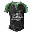 Make Heaven Crowded Gift Cute Christian Pastor Wife Gift Meaningful Gift Men's Henley Shirt Raglan Sleeve 3D Print T-shirt Black Green