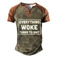 Funny Anti Biden Everything Woke Turns To Shit V2 Men's Henley Shirt Raglan Sleeve 3D Print T-shirt Brown Orange