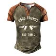 Good Friends Bad Times Drinking Buddy Men's Henley Raglan T-Shirt Brown Orange
