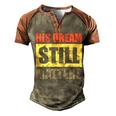 His Dream Still Matters Martin Luther King Day Human Rights Men's Henley Shirt Raglan Sleeve 3D Print T-shirt Brown Orange