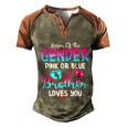 Pink Or Blue Brother Loves You Keeper Of The Gender Meaningful Gift Men's Henley Shirt Raglan Sleeve 3D Print T-shirt Brown Orange