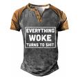 Funny Anti Biden Everything Woke Turns To Shit V2 Men's Henley Shirt Raglan Sleeve 3D Print T-shirt Grey Brown