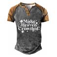 Make Heaven Crowded Christian Quote Saying Words Meaningful Gift Men's Henley Shirt Raglan Sleeve 3D Print T-shirt Grey Brown