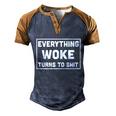 Funny Anti Biden Everything Woke Turns To Shit V2 Men's Henley Shirt Raglan Sleeve 3D Print T-shirt Blue Brown
