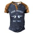 Good Friends Bad Times Drinking Buddy Men's Henley Raglan T-Shirt Blue Brown
