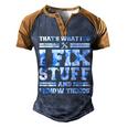 Thats What I Do I Fix Stuff And I Know Things Funny Saying Men's Henley Shirt Raglan Sleeve 3D Print T-shirt Blue Brown