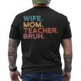 Wife Mom Teacher Bruh Retro Vintage Teacher Day Gift Men's Crewneck Short Sleeve Back Print T-shirt
