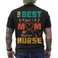The Best Kind Of Mom Raises Nurse Men's T-shirt Back Print