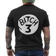 Bitch 3 Funny Halloween Drunk Girl Bachelorette Party Bitch Men's Crewneck Short Sleeve Back Print T-shirt