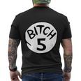 Bitch 5 Funny Halloween Drunk Girl Bachelorette Party Bitch Men's Crewneck Short Sleeve Back Print T-shirt