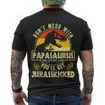 Dont Mess With Papasaurus Youll Get Jurasskicked Fathers Day V2 Men's Crewneck Short Sleeve Back Print T-shirt