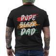 Dope Black Dad Fathers Day Juneteenth Men's Crewneck Short Sleeve Back Print T-shirt