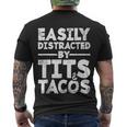 Easily Distracted By Tits And Tacos Men's Crewneck Short Sleeve Back Print T-shirt