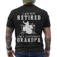 Father’S Day I Am Not Retired I’M A Drummer Grandpa Gift Men's Crewneck Short Sleeve Back Print T-shirt