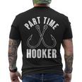 Funny Part Time Hooker Fishing Fan Men's Crewneck Short Sleeve Back Print T-shirt