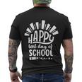 Happy Last Day Of School Teacher Student Funny Graduation Cool Gift Men's Crewneck Short Sleeve Back Print T-shirt