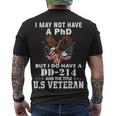 I Do Have A Dd 214 And The Title Us Veteran Men's Crewneck Short Sleeve Back Print T-shirt