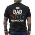 I Tell Dad Jokes Periodically Tshirt Men's Crewneck Short Sleeve Back Print T-shirt