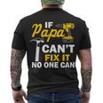 If Papa Cant Fix It No One Can Tshirt Men's Crewneck Short Sleeve Back Print T-shirt