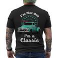 Im Not Old Im A Classic Vintage Car Tshirt Men's Crewneck Short Sleeve Back Print T-shirt
