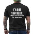 Im Not Sarcastic Funny Tshirt Men's Crewneck Short Sleeve Back Print T-shirt