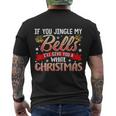 Jingle My Bells Funny Naughty Adult Humor Sex Christmas Tshirt Men's Crewneck Short Sleeve Back Print T-shirt