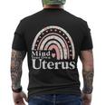 Mind Your Own Uterus Floral My Uterus My Choice Gift For Her Men's Crewneck Short Sleeve Back Print T-shirt