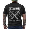 Old Man And His Tools Gift Funny Woodworking Carpenters Gift Men's Crewneck Short Sleeve Back Print T-shirt