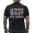 Peace Out 1St Grade 2022 Graduate Happy Last Day Of School Gift Men's Crewneck Short Sleeve Back Print T-shirt