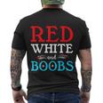 Red White And Boobs 4Th Of July Quote Independence Day Men's Crewneck Short Sleeve Back Print T-shirt